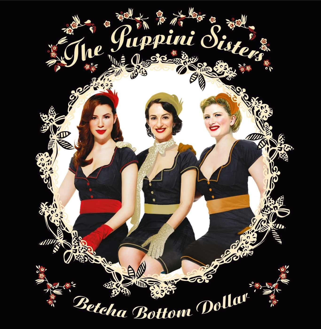 CD PUPPINI SISTERS  Betcha Bottom Dollar 1706227 VERVE 2006 EU Jazz Used