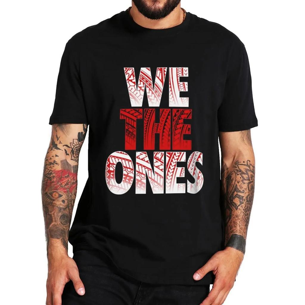 2024 Fashion Men's The Bloodline We The Ones Tribal T-Shirt Summer T Shirts Short Sleeve Fashion Women Clothes Tops