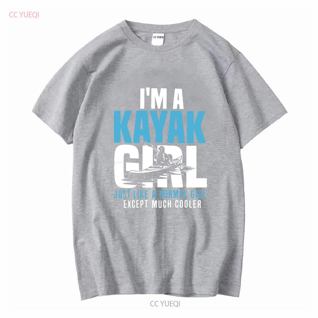 Kayak T Shirt I M A Girl Kayaking LoversGood Quality Size S 5XL Vintage Washed Comfortable Homme Top For Everyday Wear