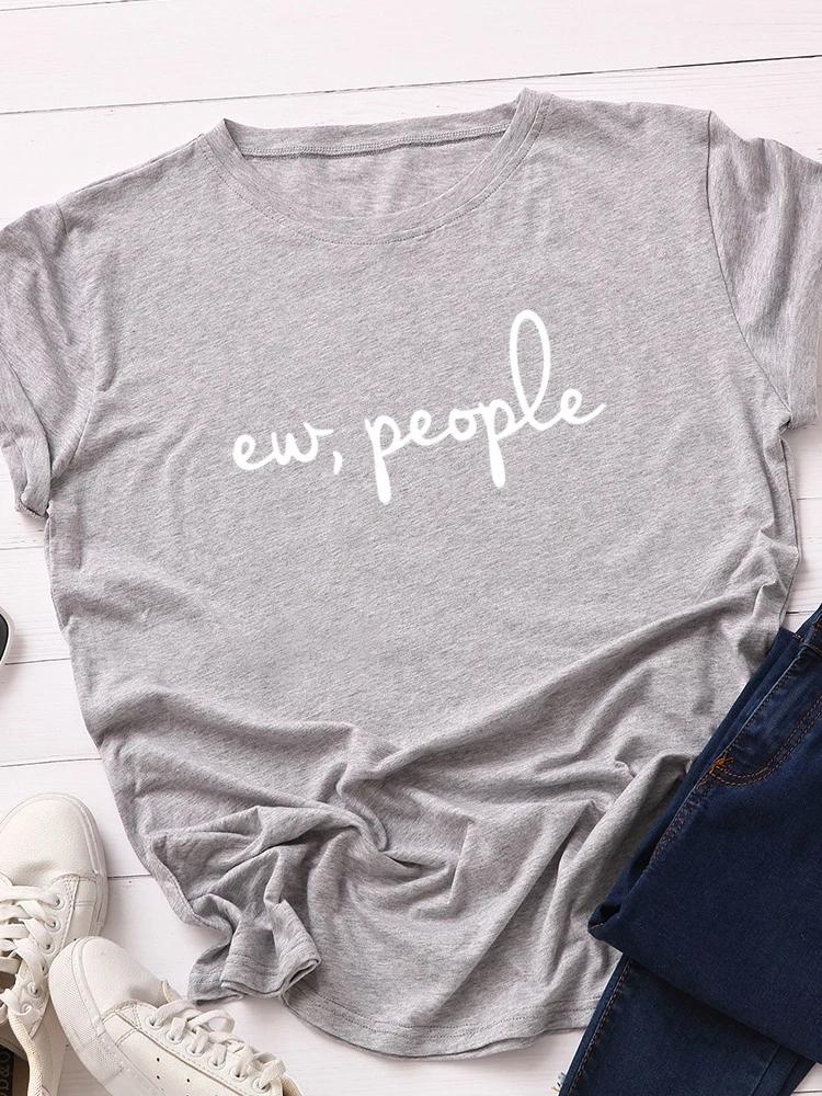 Ew People Buchstabenaufdruck Damen T-Shirt Kurzarm O-Ausschnitt Locker Damen T-Shirt Damen T-Shirt Tops Kleidung Camisetas Mujer