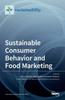 The Sustainable Consumer Behavior and Food Marketing Book