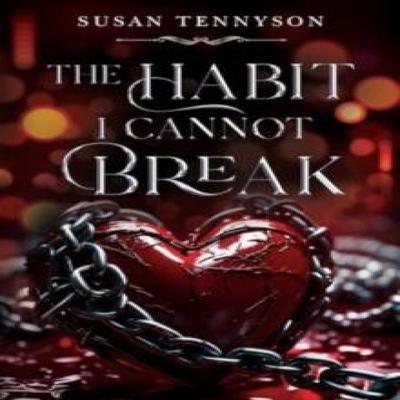 The Habit I Cannot Break by Susan Tennyson Paperback Book 9781804398821