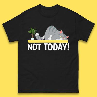 Not Today Cat Funny Kitten Lazy Cats Sleepy Cat Lover Mens Tee Top