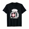 Unisex Funny Poker Quote Dont Fold My Laundry Short Sleeve Tee Threeseason Casual Lazy Daily Top