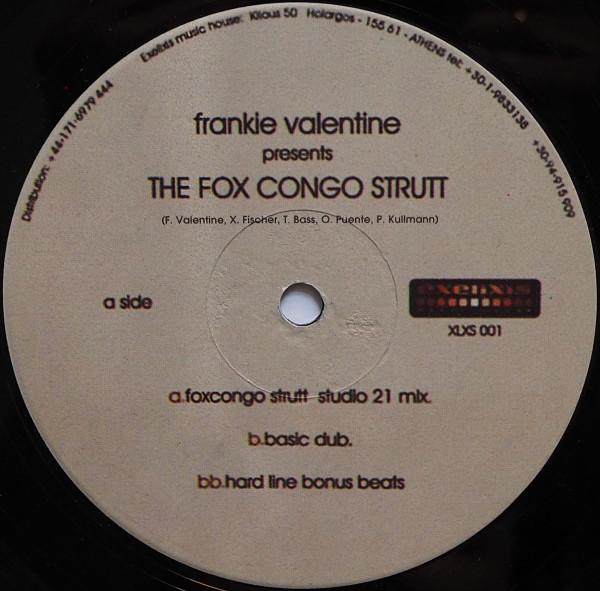 

12inch Record FRANKIE VALENTINE The Fox Congo Strutt XLXS001 1999 Greece Dance Electronica Used