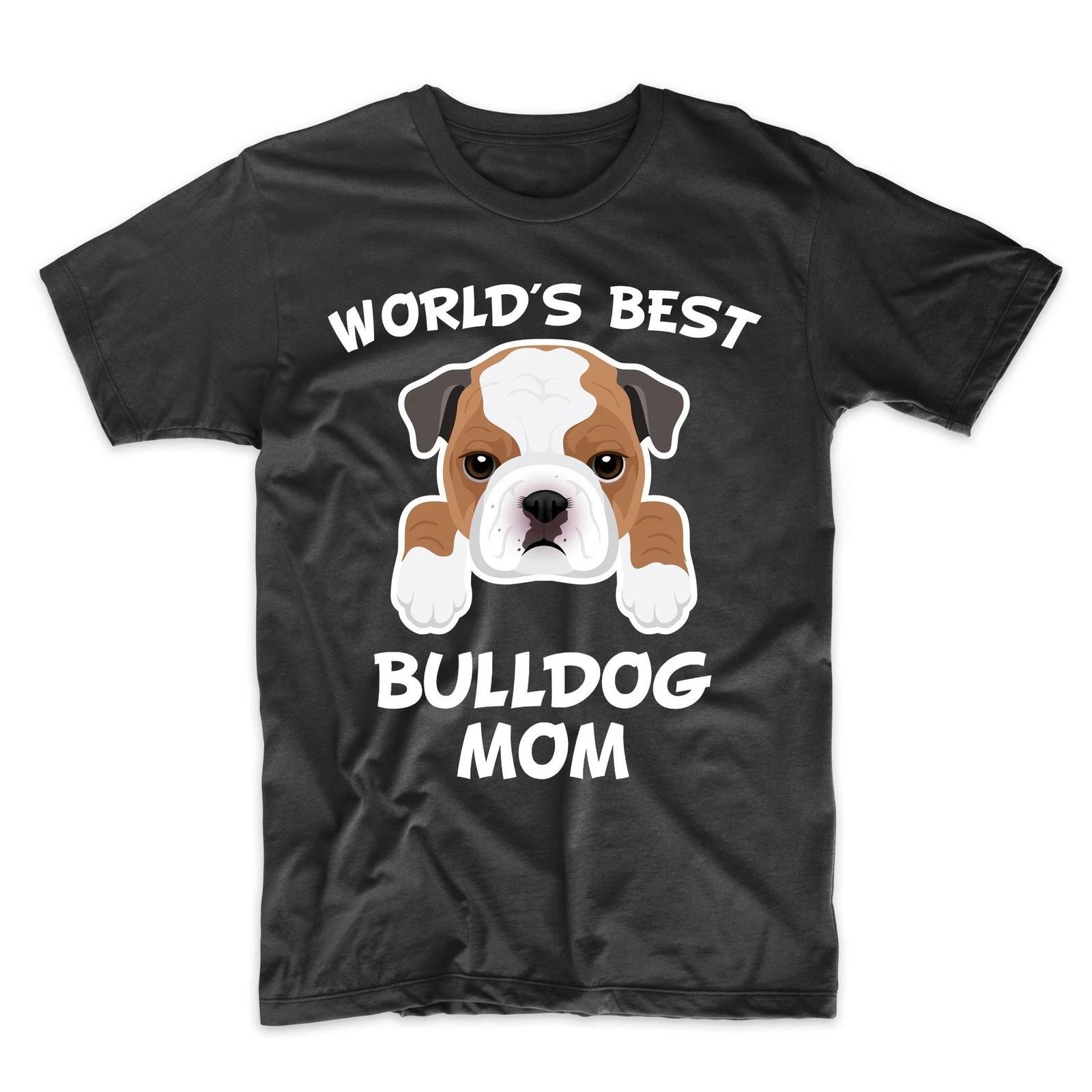 Bulldog Mom Shirt - World s Best Bulldog Mom Dog Owner T-Shirt S