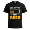 Batteria scarica Bisogno di Birra Design Divertente Scherzo Novità Festa Maglietta da Uomo Regalo Tee Top