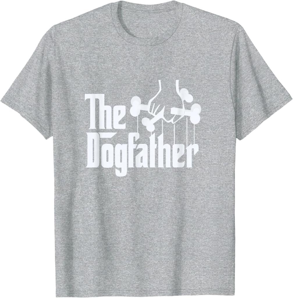 The Dogfather Graphic Tee Funny Dog Dad Gift Short Sleeve Casual Cotton TShirt