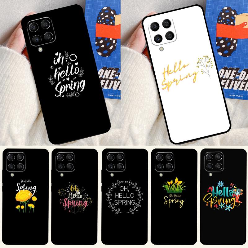 Hello Spring Flowers For Samsung Galaxy M14 M34 M54 M33 M13 M23 M53 M15 M55 M31 M51 M20 M30s M32 M52 Phone Case