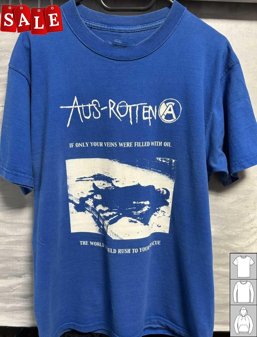 Aus-Rotten If Only Your Veins Crust Punk Gift For Fans Unisex S-5XL Shirt LW900 S