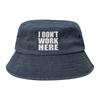 Unisex Bucket Hat I Dont Work Here Hot Summer Headwear Foldable Outdoor Fishing Cap  Bob Hat Birthday Gift Idea