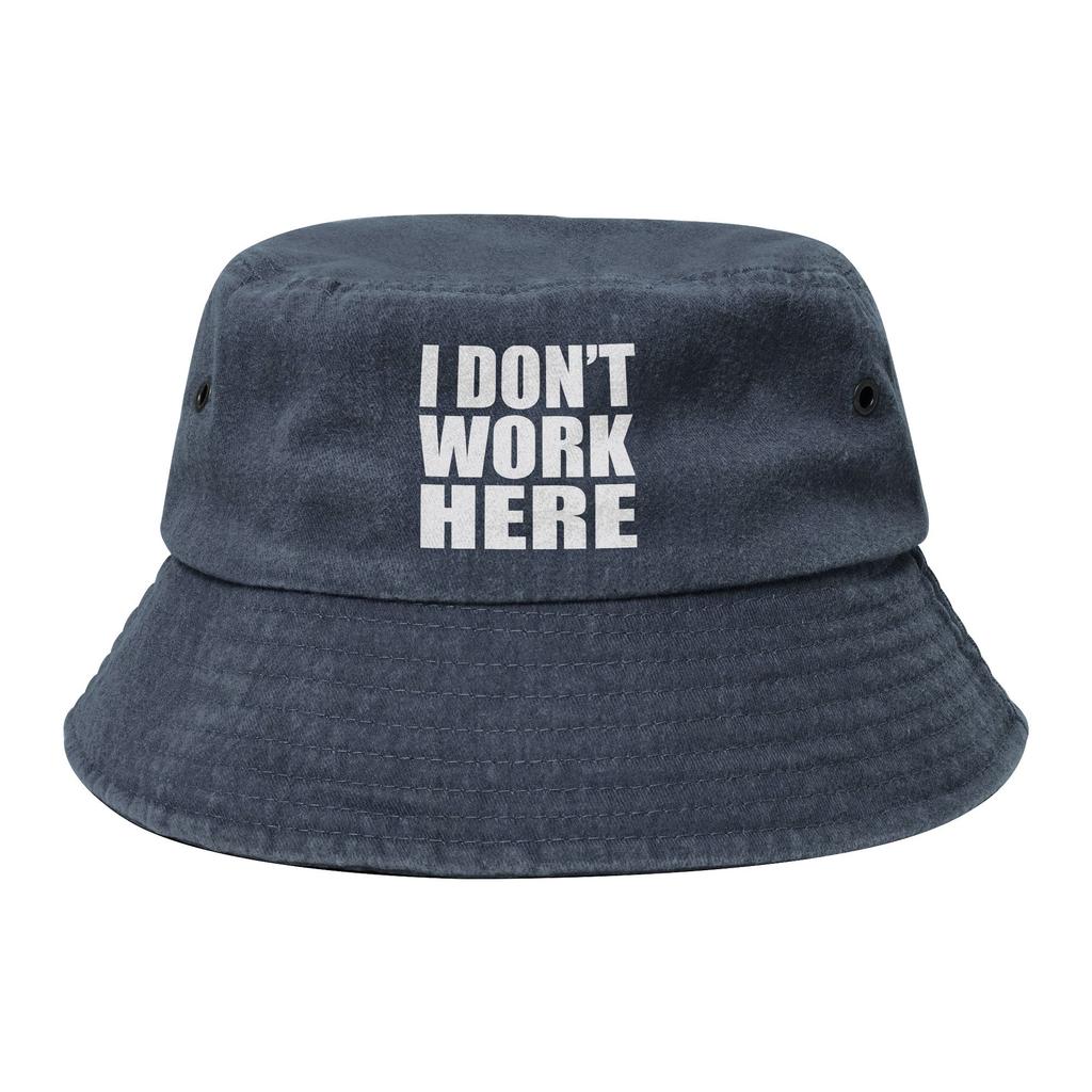 Unisex Bucket Hat I Dont Work Here Hot Summer Headwear Foldable Outdoor Fishing Cap Bob Hat Birthday Gift Idea