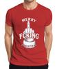 Merry Fucking Christmas Middle Finger Sarcastic Christmas Cheeky Unisexs TShirt
