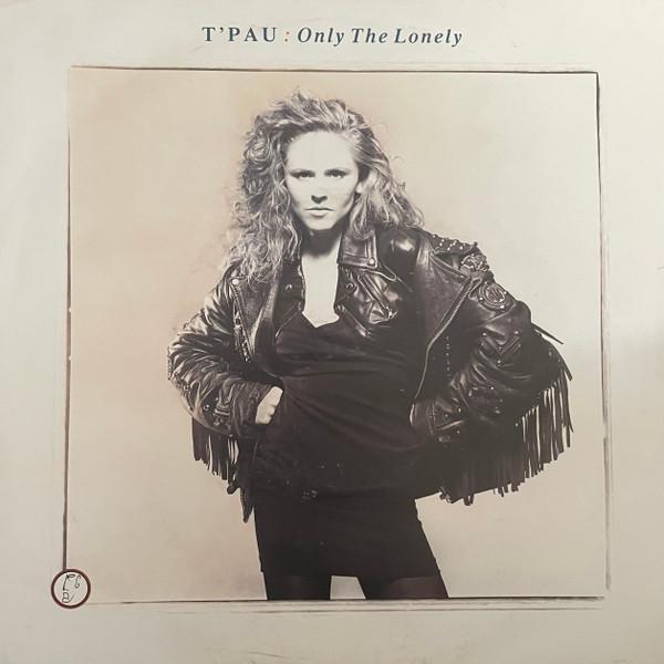 

7inch Record T PAU - Only The Lonely SRN107 Siren 1989 UK Rock Used