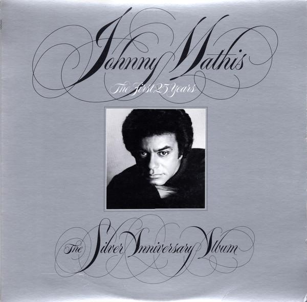 Виниловая пластинка JOHNNY MATHIS The First 25 Years The Silver Anniv C37441 Columbia 1981 Канада Soul Funk Б/у