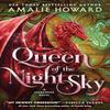 Queen of the Night Sky by Amalie Howard Paperback Book 9780063355897