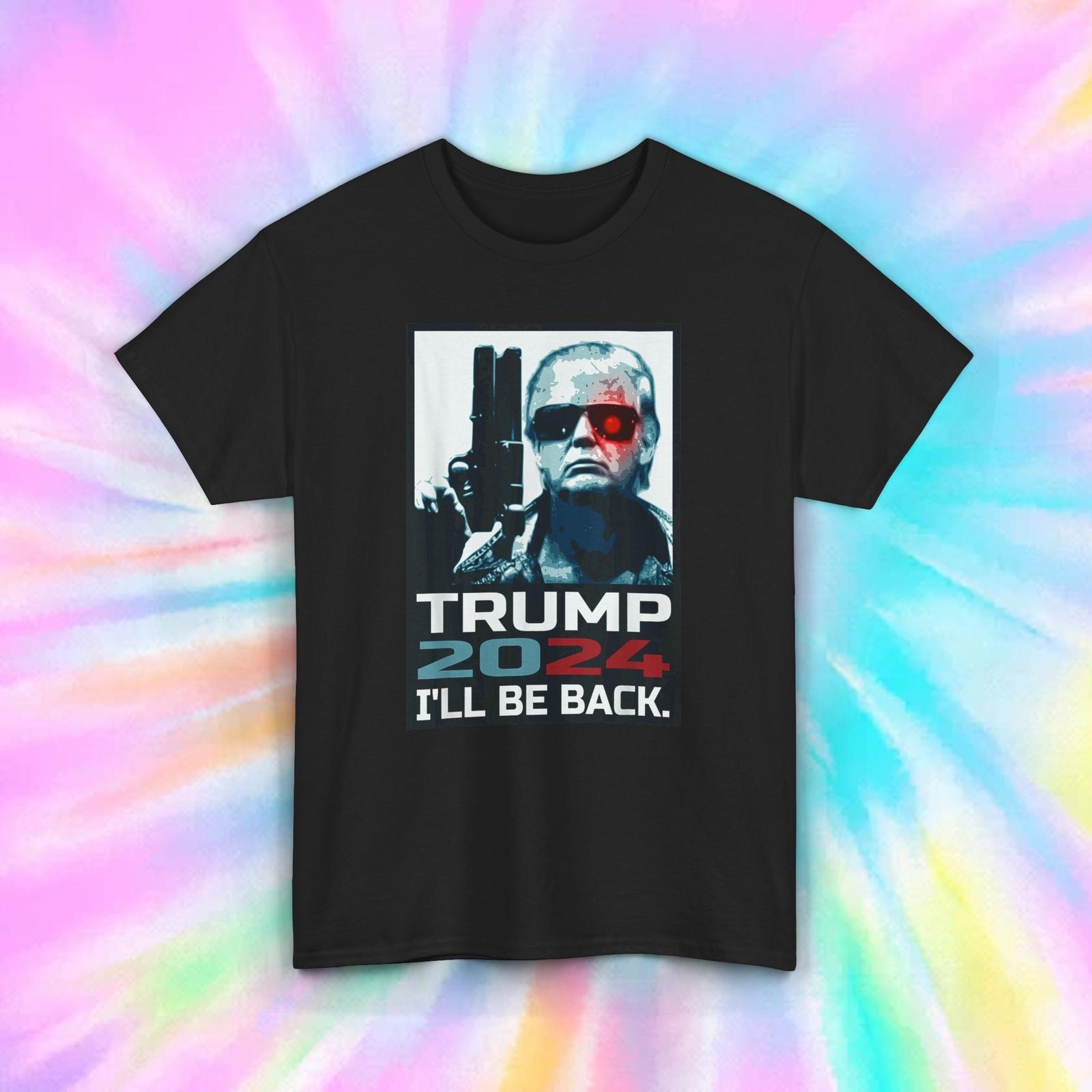 Trump 2024 I ll Be Back T-Shirt | Political Graphic Tee |Patriotic Trump Support XL