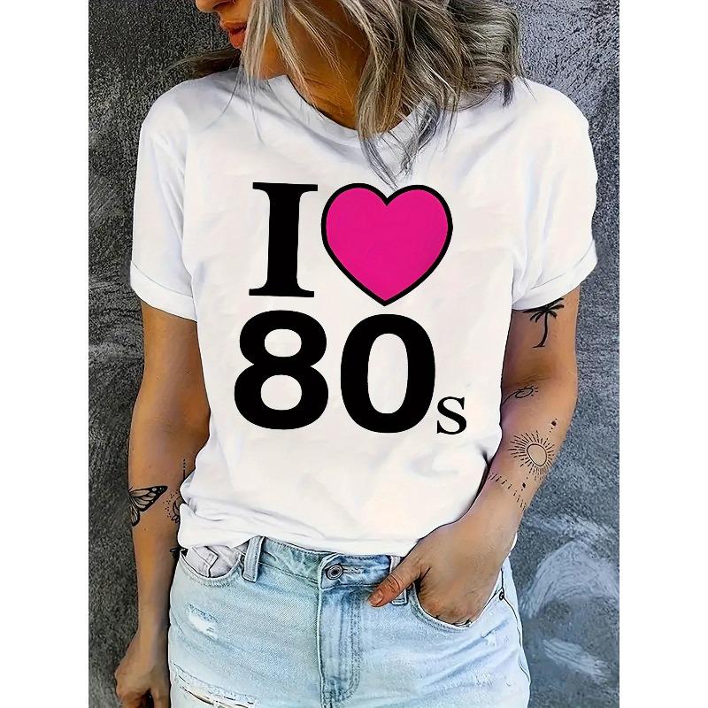 Women's Love Heart & 80 Letter Print T-Shirt Casual Crew Neck Summer Medium Stretch Top