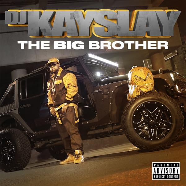 

CD DJ KAY SLAY - The Big Brother none Streetsweepers 2017 US Rap & Hip-Hop/R&B Used