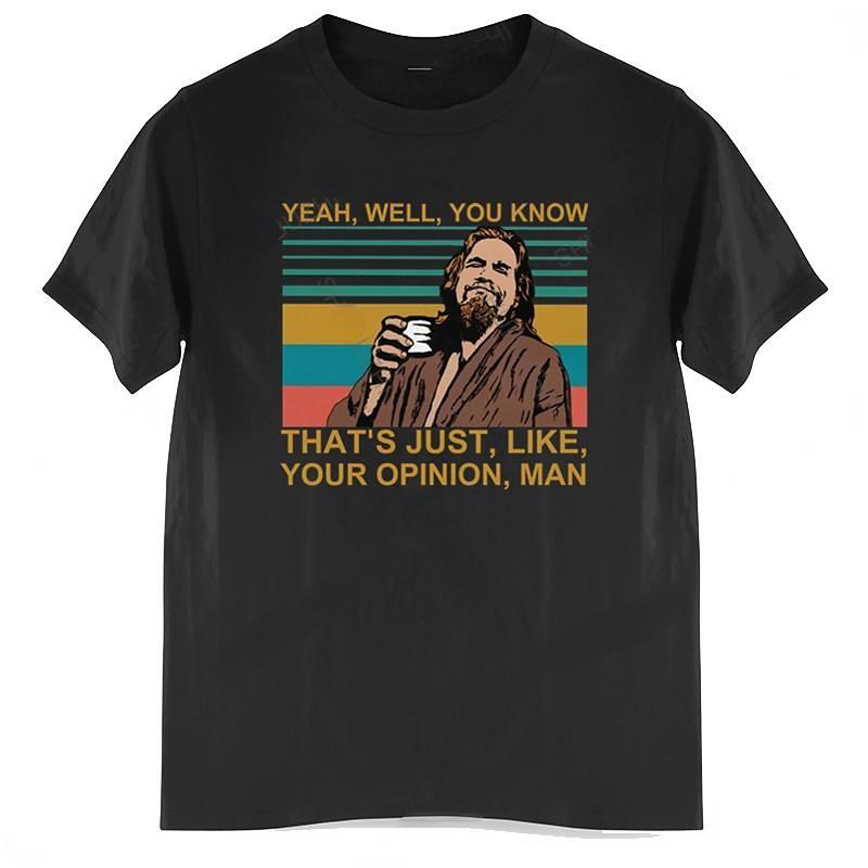 Vintage tričko The Dude Big Lebowski Jo No Víte To Je Jen Jako Váš Názor Pánská trička s kulatým výstřihem