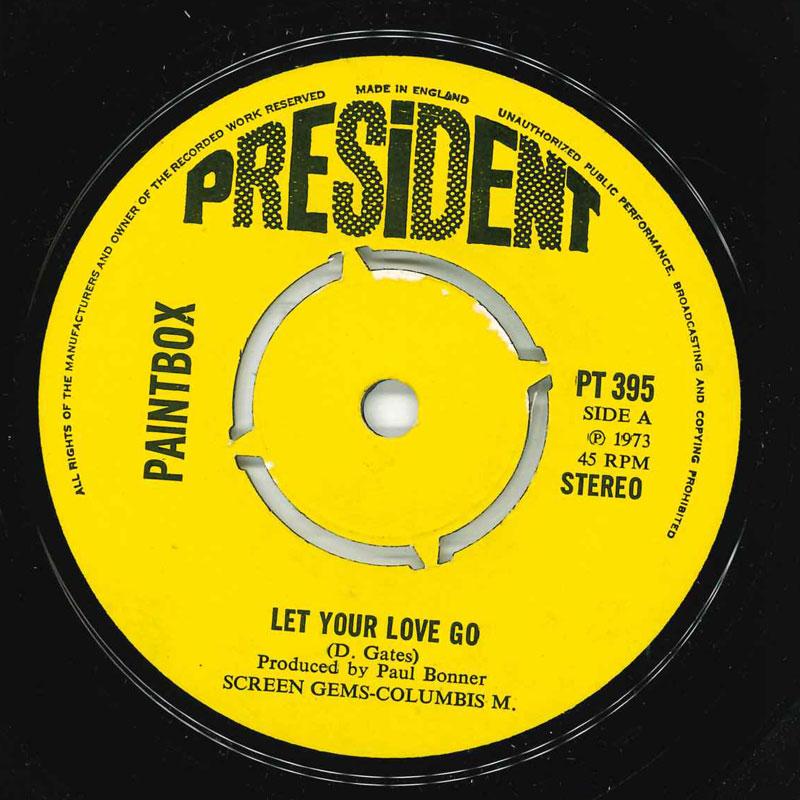 

7-дюймовая пластинка PAINTBOX - Let Your Love Go PT395 President Recor 1973 UK Рок Б/У