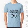 Musical Theater Nerd T Shirt Men Women Kids 6xl Musical Theater Musical Theatre Broadway Musical Theater Nerd Musical Theatre