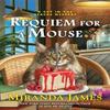 Requiem for a Mouse by Miranda James Hardback Book 9780593199527