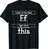 Letter of the Week F Sight Word This Teacher T-Shirt