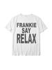 Frankie Say Relax Maglietta Divertente Anni '90 Design T-shirt Magliette Maglietta Uomo Camisas Hombre Design Designer