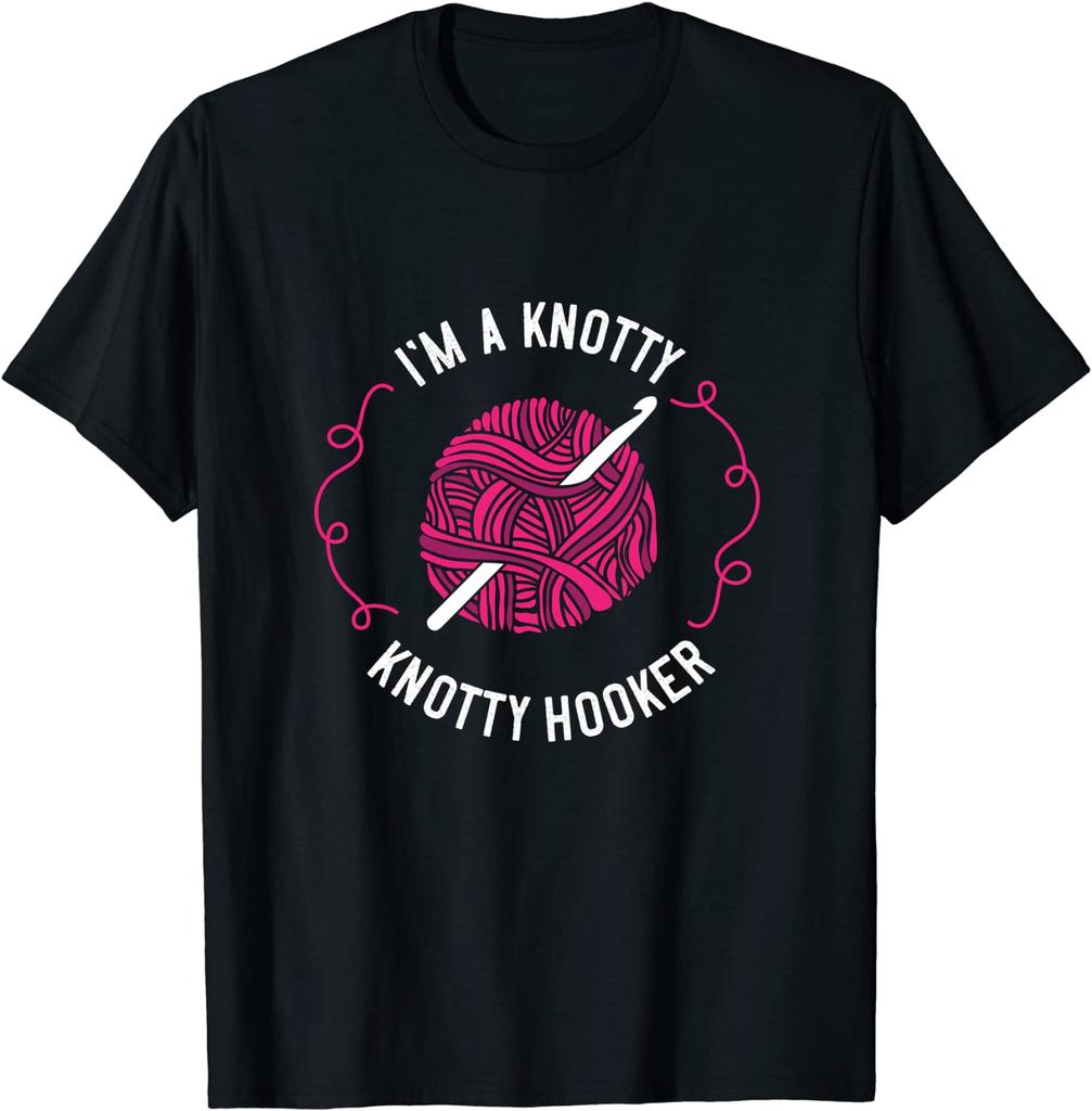 Crochet Yarn Ball I'm a Knotty Hooker Crafting T-Shirt