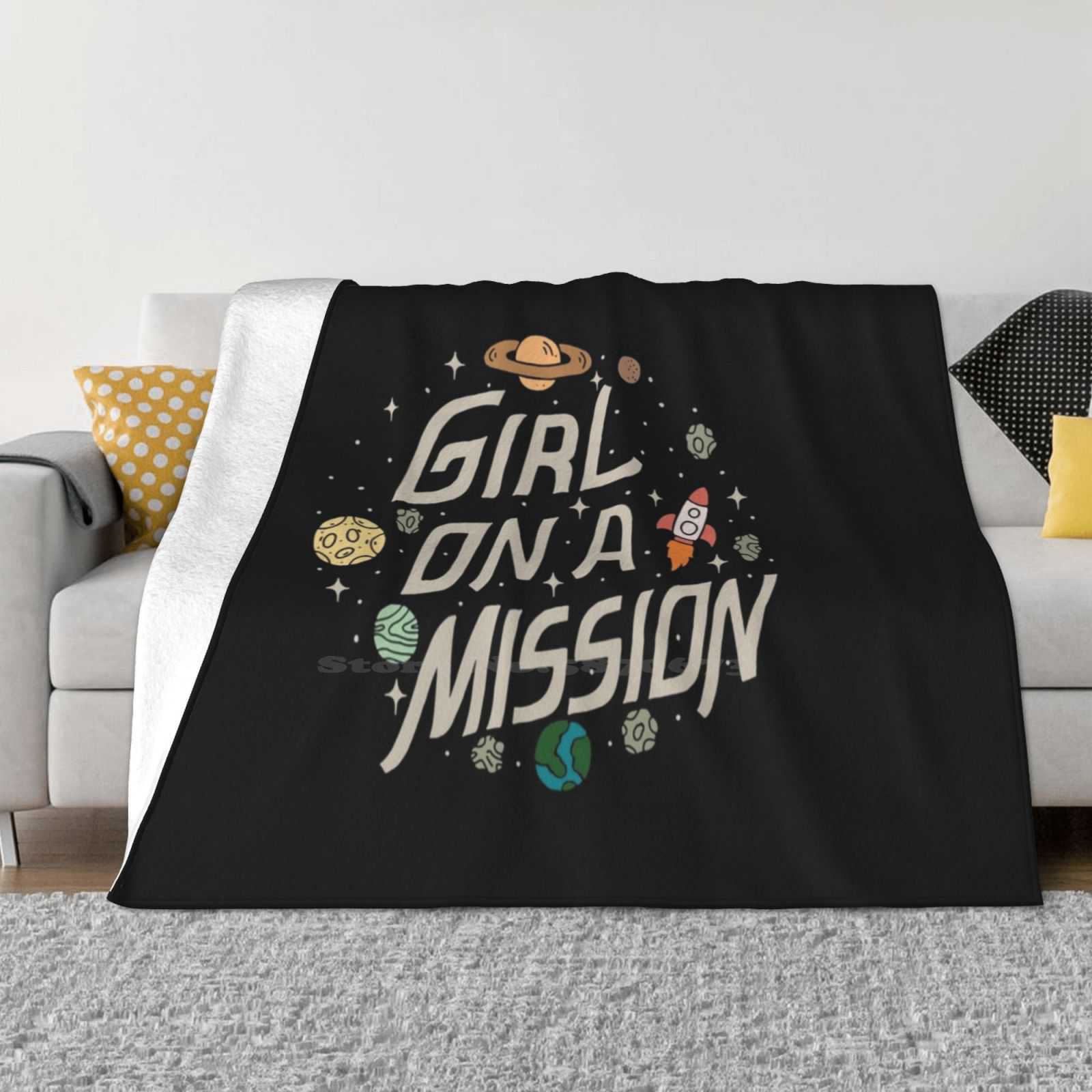 

Girl On A Mission Four Seasons Comfortable Warm Soft Blanket Space Science Women In Stem Girls In Stem The Future Is Female 30x40in