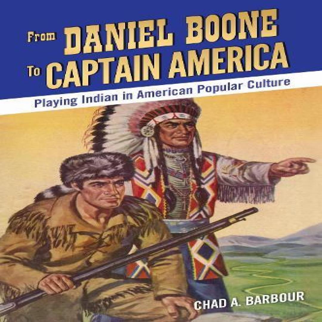 Von Daniel Boone bis Captain America von Chad A. Barbour Taschenbuch 9781496820167