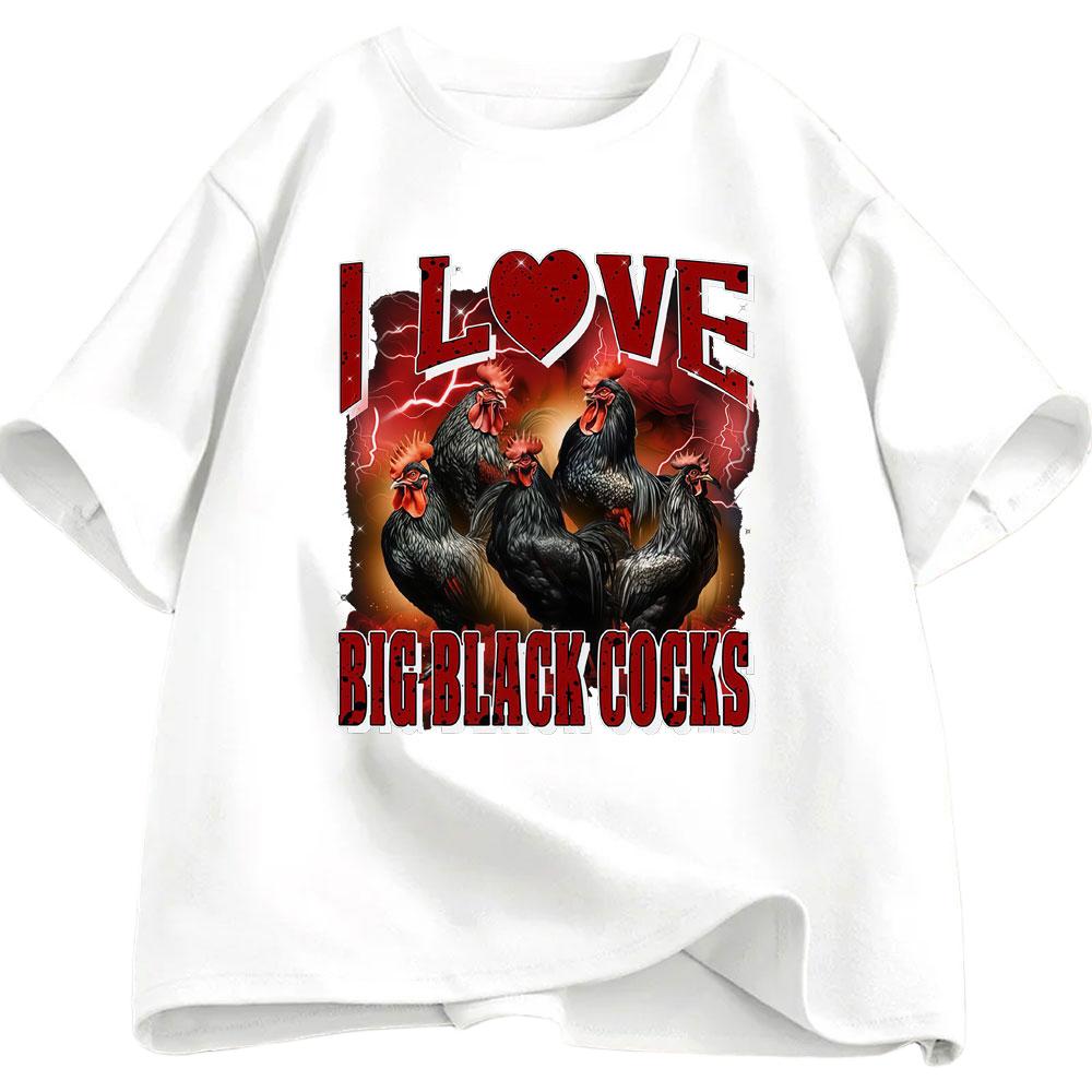 I Love Big Black Rooster Funny Chicken Tshirt 2026 Summer Mens Womens Luxury Casual Fashion Harajuku Oversized Tshirt