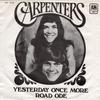 7inch Record CARPENTERS  Yesterday Once More  Road Ode AMS7073 AM Records 1973 Scandinavi Rock Used