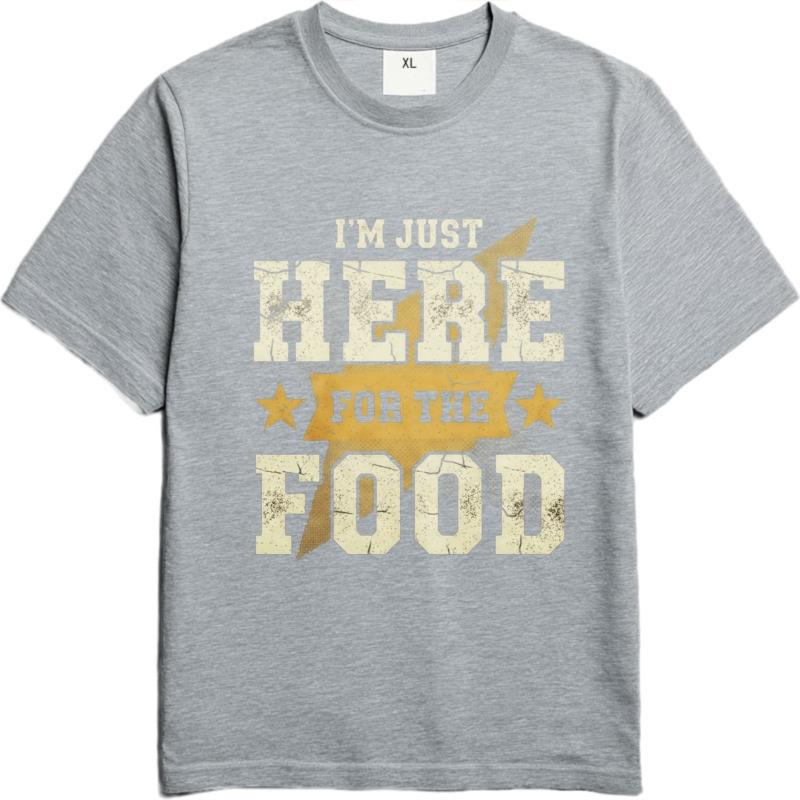 Cheap Tshirt Solid Color For him Oneck tshirt Plus Size Im Just Here For The Food Everyday For him Top tees Mens Tshirt