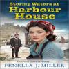Stormy Waters At Harbour House by Fenella J Miller Hardback Book 9781805493006