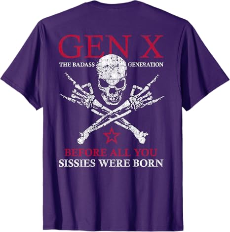 X Generation Before All You Sissie Were Born Skull Rock Hand TShirt Unisexs Fashion Y2k Tee Graphic Outfit Short Sleeve Blouses