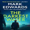 The Darkest Water by Mark Edwards Paperback Book 9781662508943