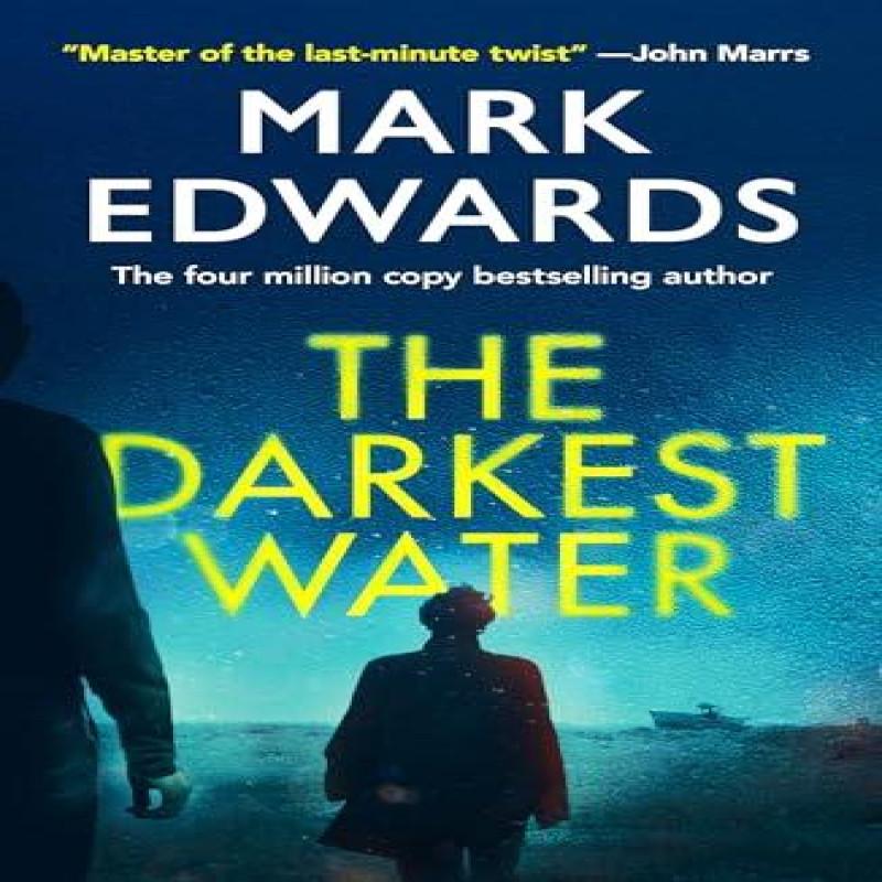 The Darkest Water by Mark Edwards Paperback Book 9781662508943
