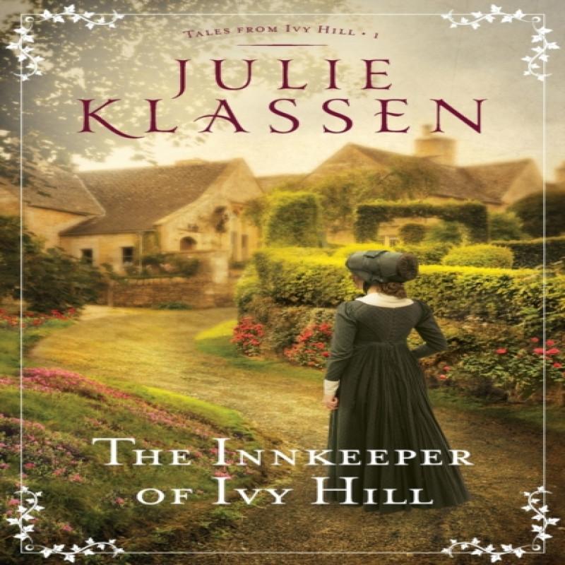 The Innkeeper of Ivy Hill by Julie Klassen Paperback Book 9780764218132