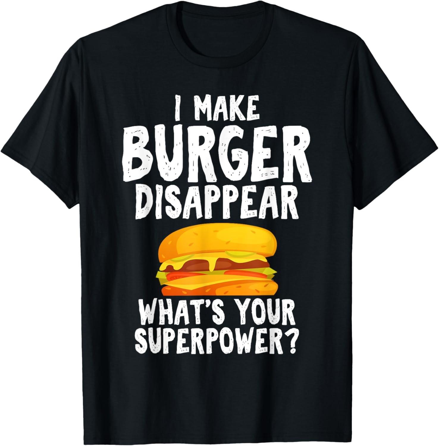I Make Burger Disappear Humor for Burger Enthusiasts T-Shirt S разноцветный