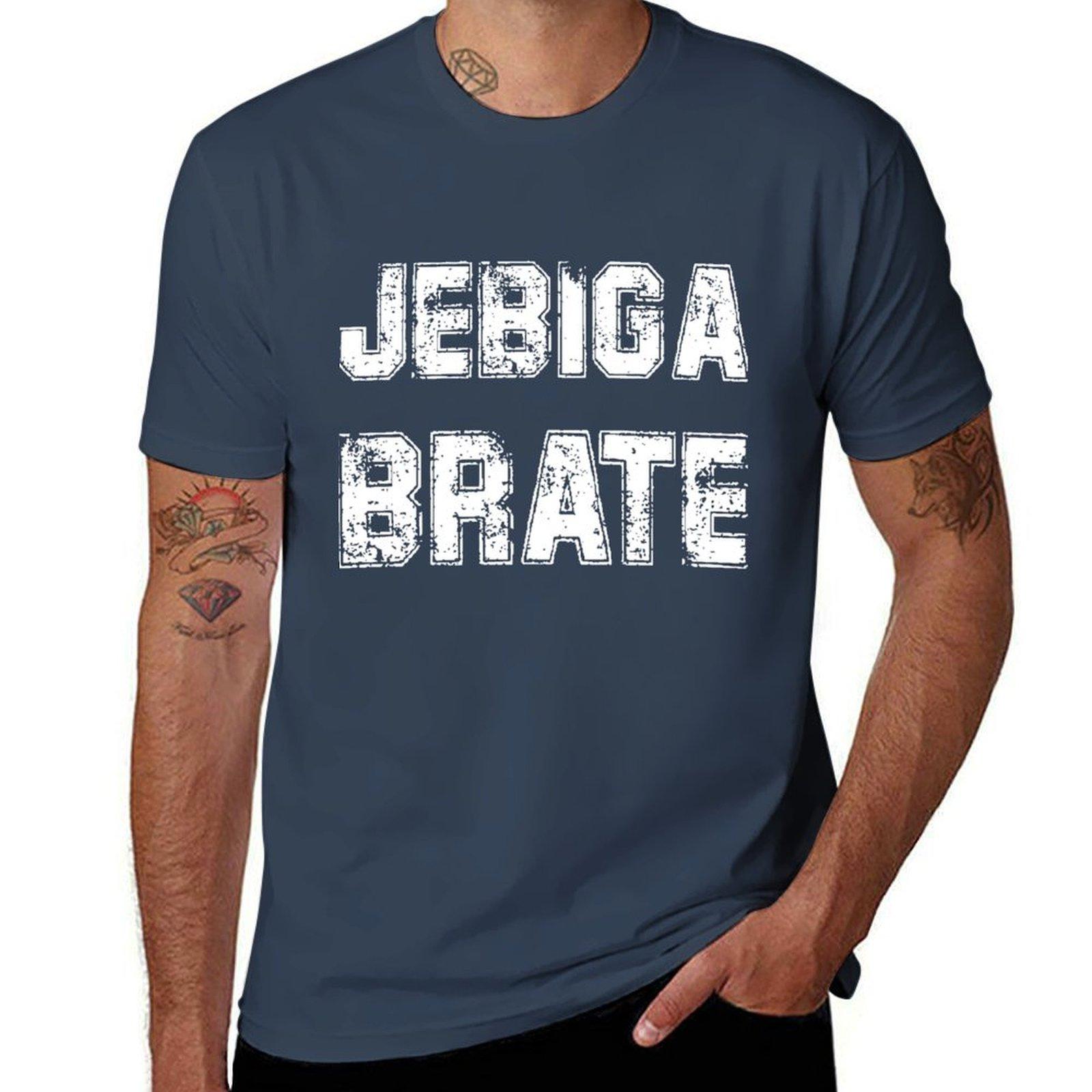 

Jebiga Brate Balkan Slang Bosnia Croatia Serbia T-Shirt Hippie Clothes Anime Clothes Men s T-shirt 4XL