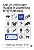 The Anti-Discriminatory Practice In Counselling & Psychotherapy Book