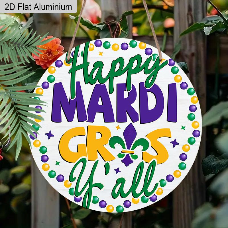 2D Flat 1pc Mardi Gras Round Aluminum Decor Plaque, "Happy Mardi Gras " Lettering Sign, Home Decor, Porch Decor, Bar Decor, Carnival Celebrations