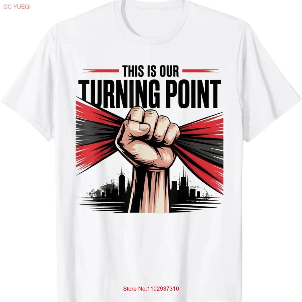 This Is The Turning Point American Flag Us Pride T Shirt Vintage Graphic Comfortable Fashion Designer Clothes Stretched