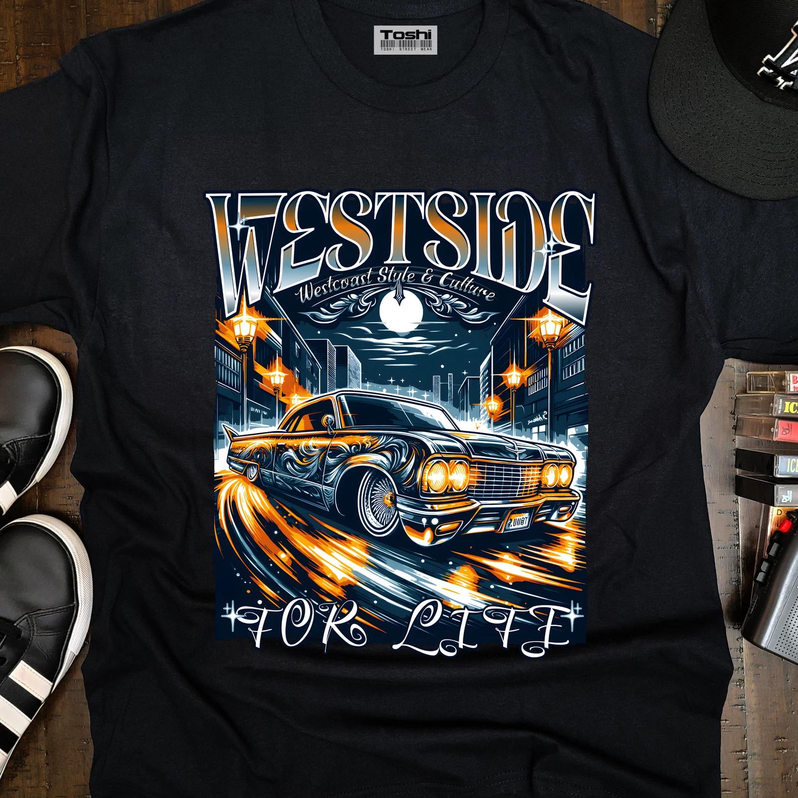 Westside for Life Lowrider Tee Unisex Adult West Coast Hip Hop Old School B-Boy L