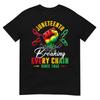 Breaking Every Chain Since 1865 Women Men Juneteenth Freedom T-Shirt