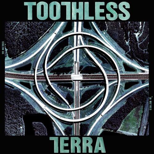 

7inch Record TOOTHLESS - Terra RAD015 Paradyse 2016 UK Rock Used