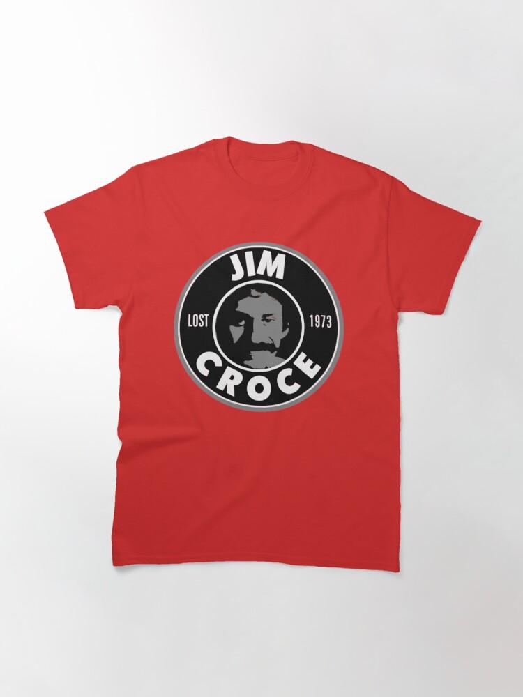 Jim Croce Don_t Mess arround with Jim Classic T-Shirt