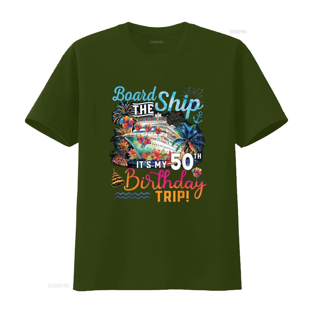 Board The Ship It s My 50th Birthday Trip Cruise T Shirt vintage Washed Soft Top For Everyday Wear Stylish Stretched Versatile